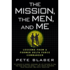 The Mission, the Men, and Me: Lessons from a Former Delta Force Commander - Paperback