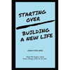 Starting Over: Building a New Life - Paperback