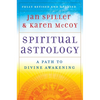 Spiritual Astrology: A Path to Divine Awakening - Paperback