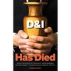D & I Has Died: How The Birth Of Socially Responsible Recruitment Erases Bias and Drives Profit - Paperback