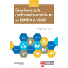 Cómo hacer de la cadena de suministro un centro de valor - Paperback