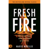 Fresh Fire: When You Are Finally Serious About Power In The End Times - Paperback