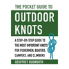 The Pocket Guide to Outdoor Knots: A Step-By-Step Guide to the Most Important Knots for Fishermen, Boaters, Campers, and Climbers - Paperback
