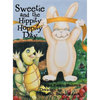 Sweetie and the Hippity Hoppity Day - Hardcover