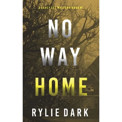 No Way Home (A Carly See FBI Suspense Thriller-Book 3) - Hardcover