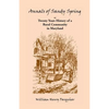Annals of Sandy Spring, Twenty Years of History of a Rural Community in Maryland - Paperback