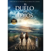 El Duelo del Adiós: Libro Primero de La Trilogía de la Familia del Camino - Hardcover