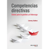 Competencias directivas: Claves para la gestión y el liderazgo - Paperback
