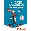 El Gato Ensombrerado Ha Regresado (the Cat in the Hat Comes Back Spanish Edition) - Hardcover