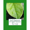 Leaf Characters of Apple Varieties: Bulletin No. 208 - Paperback