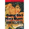 Gang Girl / Sex Bum - Paperback