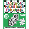 Crossword Puzzle Book For Adults: 80 Easy-To-Read Crossword Puzzles Book For Adults Women Men Medium To Difficult Level - Paperback