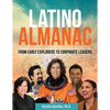 Latino Almanac: From Early Explorers to Corporate Leaders - Paperback