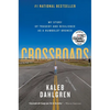 Crossroads: My Story of Tragedy and Resilience as a Humboldt Bronco - Hardcover