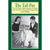 The Tall Firs: The 1939 Story of the University of Oregon & the First NCAA Basketball Championship - Paperback