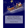 Twas the Night Before Christmas: A Visit from St. Nicholas - Paperback