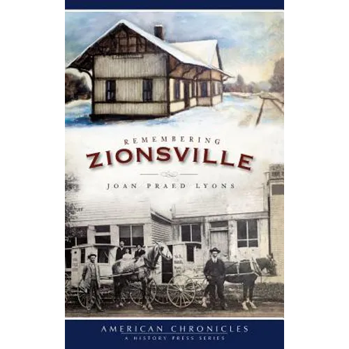 Remembering Zionsville - Hardcover