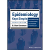 Epidemiology Kept Simple: An Introduction to Traditional and Modern Epidemiology - Paperback