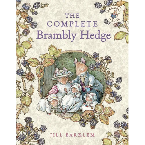 The Complete Brambly Hedge - Hardcover