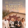 Best Wishes, Warmest Regards: The Story of Schitt's Creek - Hardcover