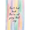 Internet Password Tracker: Usernames and Passwords Tracker Discreet Title on Spine Only - Watercolor Don't Look Back - Paperback