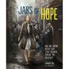 Jars of Hope: How One Woman Helped Save 2,500 Children During the Holocaust - Hardcover