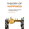 Theory of Happiness: Unlocking a happy life through the wisdom of Stoicism - Paperback