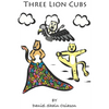 Three Lion Cubs - Hardcover