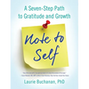 Note to Self: A Seven-Step Path to Gratitude and Growth - Paperback
