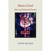 Music's Duel. New and Selected Poems 1972-2008 - Paperback