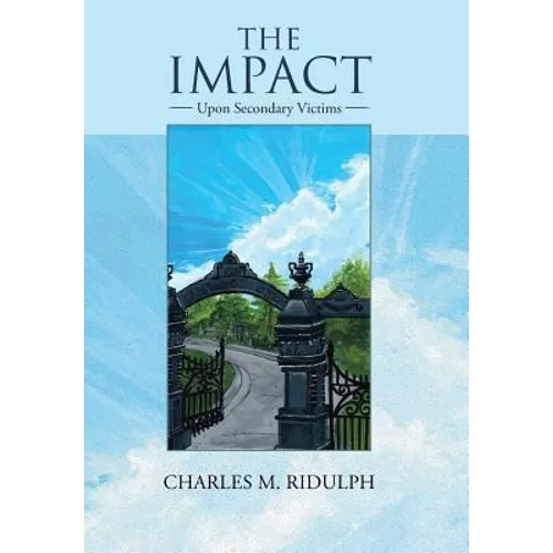 The Impact: Upon Secondary Victims - Hardcover