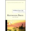 A Whole New Life: An Illness and a Healing - Paperback