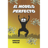 El Modelo Perfecto - Paperback
