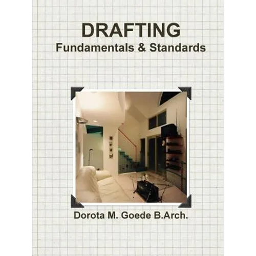 Drafting Fundamentals & Standards - Paperback
