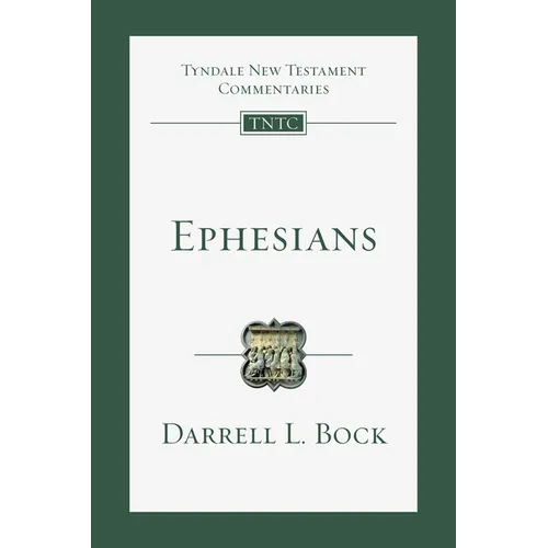 Ephesians: An Introduction and Commentary - Paperback