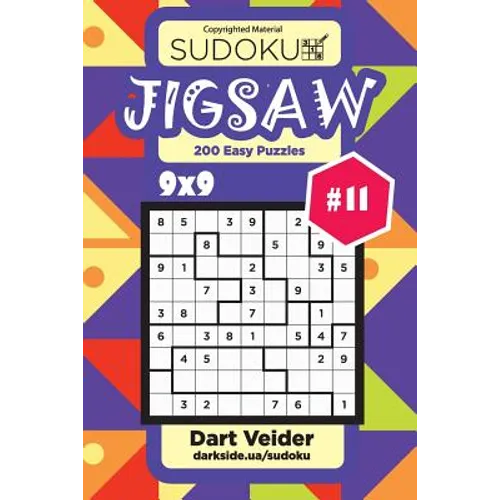 Sudoku Jigsaw - 200 Easy Puzzles 9x9 (Volume 11) - Paperback