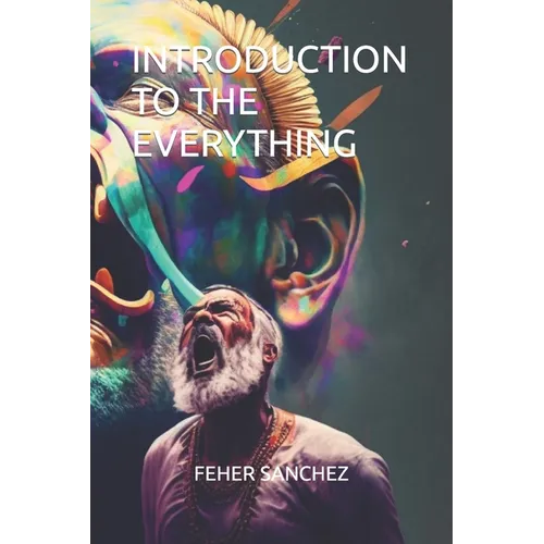 Introduction to the Everything - Paperback