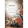 Charisma: The Gift of Grace, and How It Has Been Taken Away from Us - Paperback