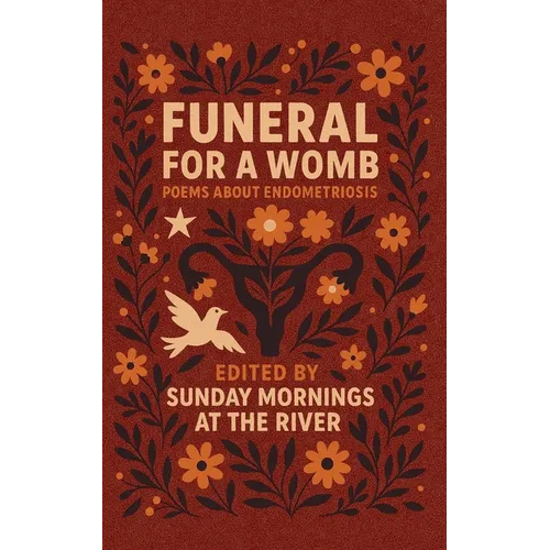 Funeral for a Womb: endometriosis poems - Paperback