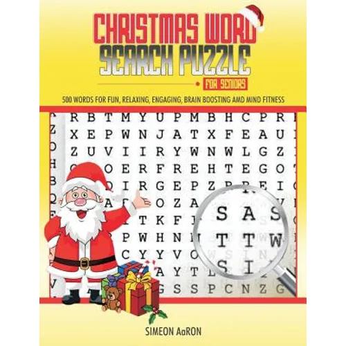Christmas Word Search Puzzle for Seniors: 500 Large Print Words for Fun, Relaxing, Engaging, Brain Boosting and Mind Fitness. - Paperback