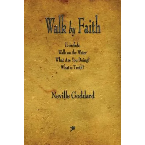 Walk by Faith - Paperback