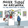Never Judge an Artwork Till You Know What it's Worth: and other cartoons about art - Paperback
