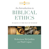 An Introduction to Biblical Ethics: Walking in the Way of Wisdom - Hardcover