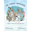 Animal Menagerie: A Curious Collection of A to Z Animal Tales - Hardcover