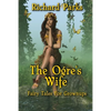 The Ogre's Wife: Fairy Tales for Grownups - Paperback