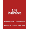 Life Insurance: Iowa License Exam Manual - Paperback