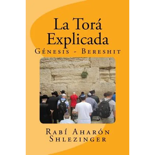 La Torá Explicada: Génesis - Bereshit - Paperback