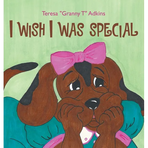 I Wish I Was Special - Hardcover
