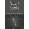 Silent Battle: Collection Of Poems About Mental Illness - Paperback