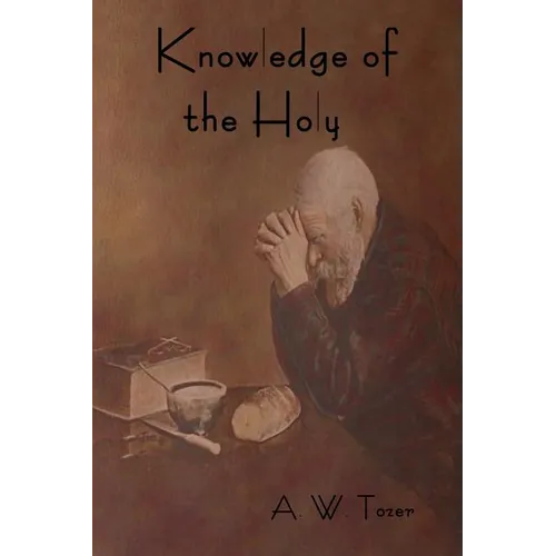Knowledge of the Holy - Paperback